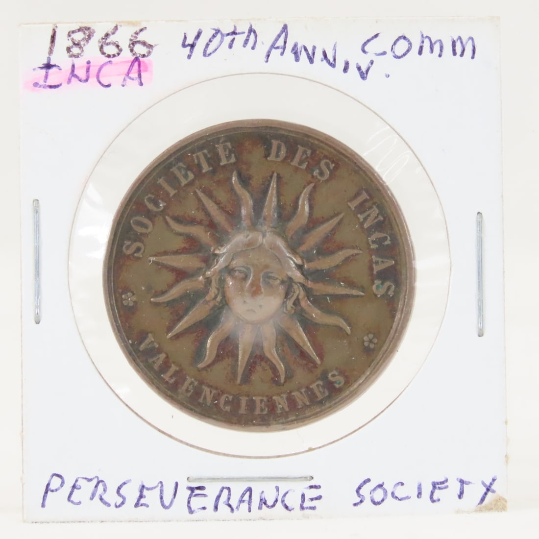 1866 Commemorative Token Society Of Inca's Sun God: 1866 Commemorative Token Society Of Inca's Sun God - Perseverence-17-19-Juin 40 Th. Anniversary LOT SIZE: 2x2x1" 1 LB All information and photos, which are part of the description, are intended to be