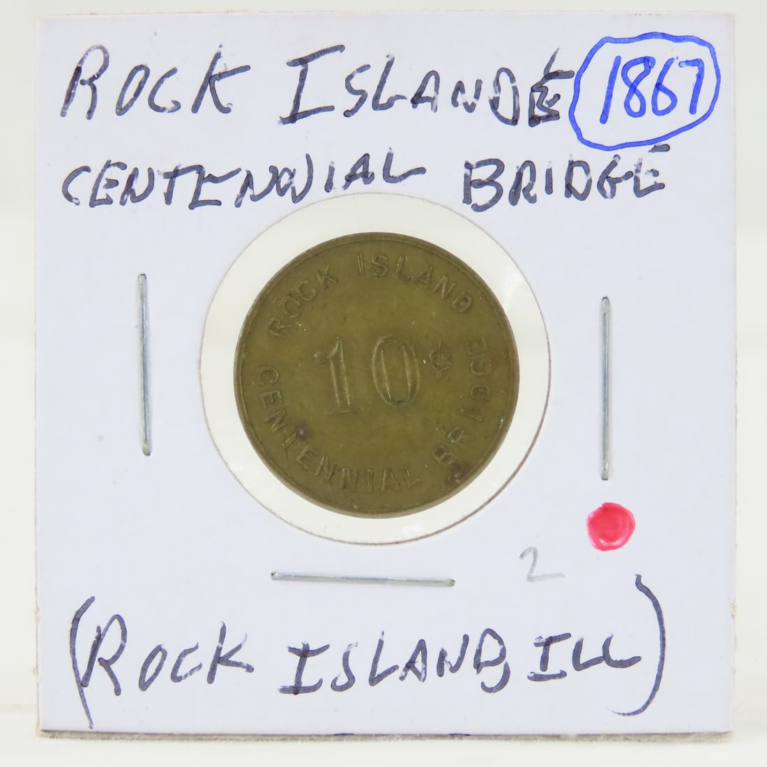 1867 Merchant Token Rock Island Centennial Bridge: 1867 Merchant Token Rock Island Centennial Bridge - Rock Island Bridge 10 Cents LOT SIZE: 2x2x1" 1 LB All information and photos, which are part of the description, are intended to be as accurate as p