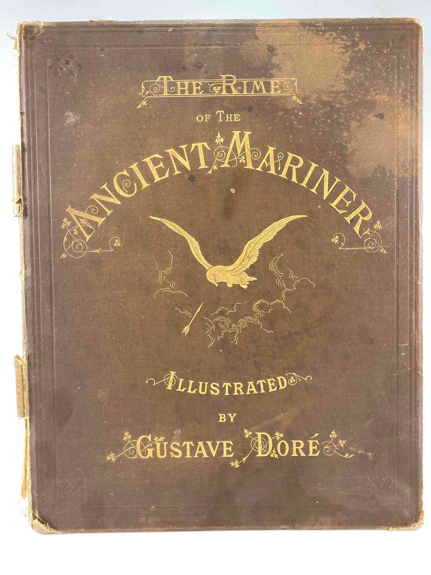 The Rime Of The Ancient Mariner, Illustrated by Gustave Dore 1886: The Rime Of The Ancient Mariner, Illustrated by Gustave Dore, Harper & Brothers Publishers 1886. Please note that binding is in very delicate condition. 18.75H x 14.75W x 0.75D in. All Measurements ar