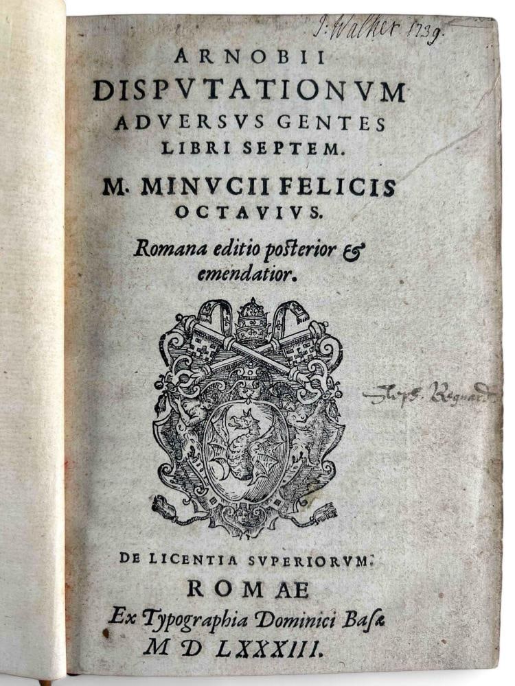 Arnobii Disputationum Adversus Gentes Libri Septem. M. Minucii Felicis Octavius, 1583 (1 of 11)