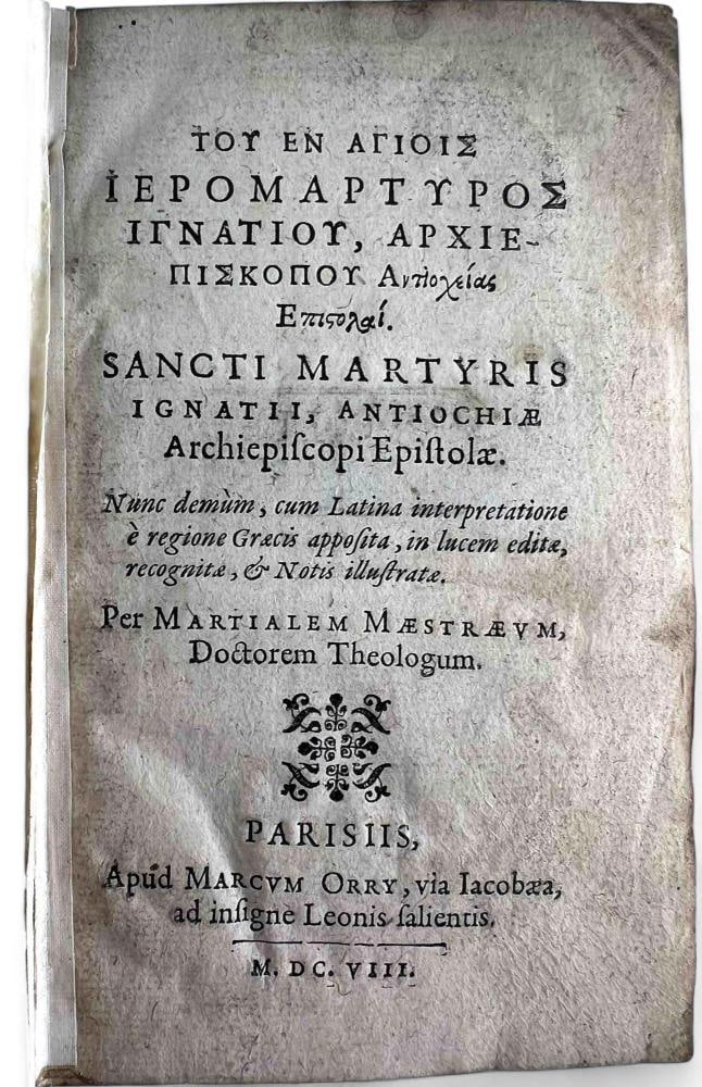 Sancti Martyris Ignatii, Antiochiae, Archiepiscopi Epistolae, C. 1608 (1 of 7)