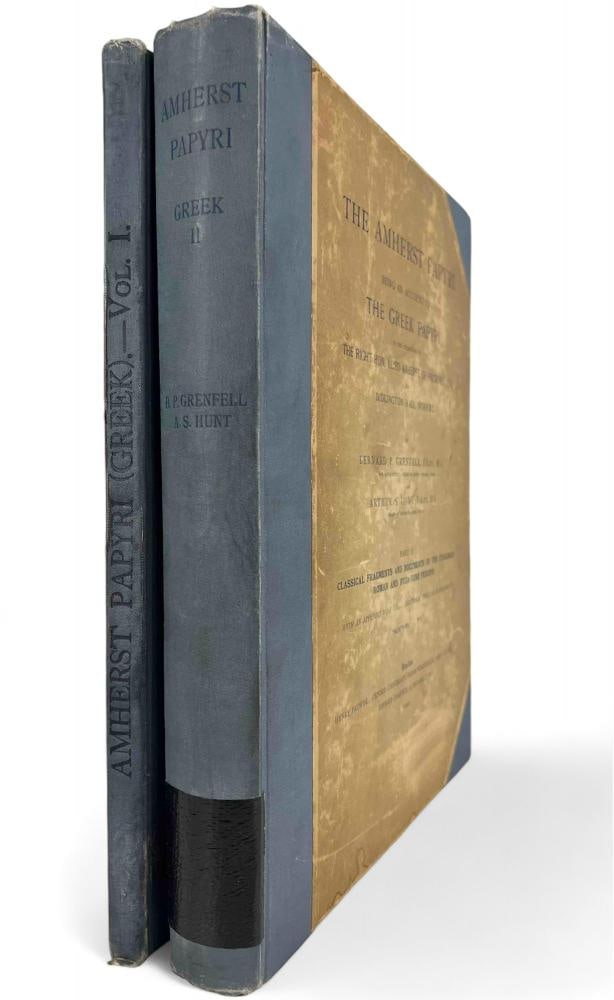 The Amherst Papyri, Bernard P. Grenfell & Arthur S. Hunt, 1900-1901, Two Volumes: The Amherst Papyri, Being An Account Of The Greek Papyri In The Collection Of The Right Hon. Lord Amherst Of Hackney... Bernard P. Grenfell & Arthur S. Hunt, Oxford University Press, 1900-1901. Both c