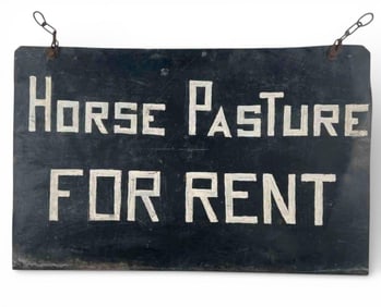 American Primitive Double Sided Painted Metal Sign- Horse Pasture For Rent