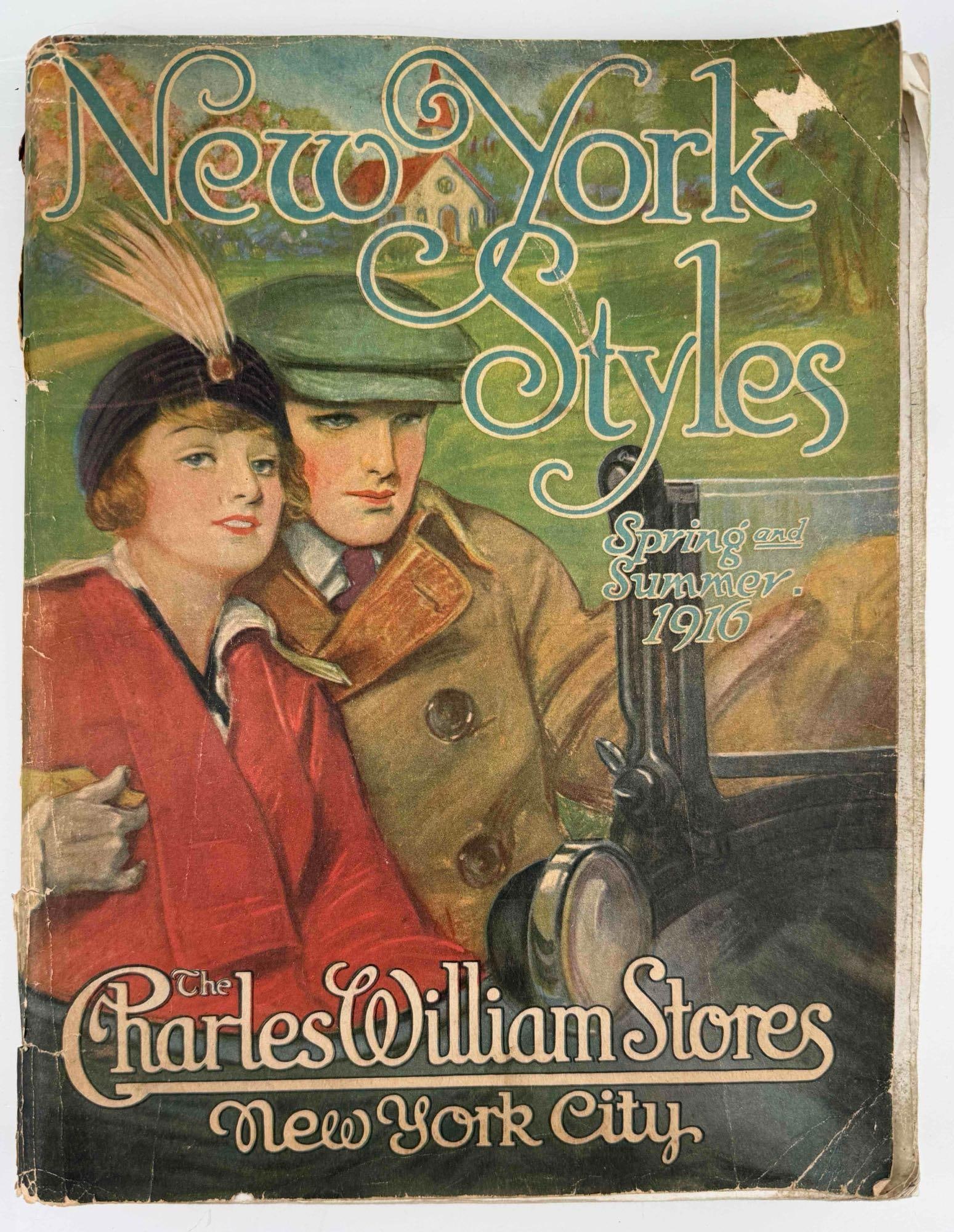 New York Styles, Charles Williams Stores Fashion Catalog, Spring And Summer, 1916: New York Styles, Charles Williams Stores Fashion Catalog, Spring And Summer, 1916. Approximately 11.0H x 8.5W x 0.75D in.