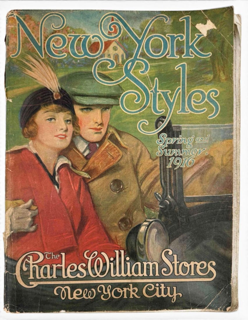 New York Styles, Charles Williams Stores Fashion Catalog, Spring And Summer, 1916: New York Styles, Charles Williams Stores Fashion Catalog, Spring And Summer, 1916. Approximately 11.0H x 8.5W x 0.75D in.
