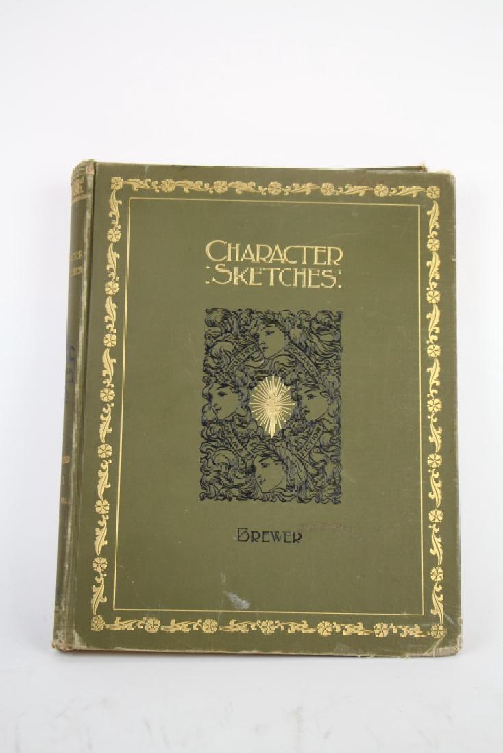 CHARACTER SKETCHES BY BREWER: Volume 2 fully illustrated dated 1896, note some condition issues to outer edges inside in good condition , Ht 30 cm ( 12 in) Approx weight 1.7