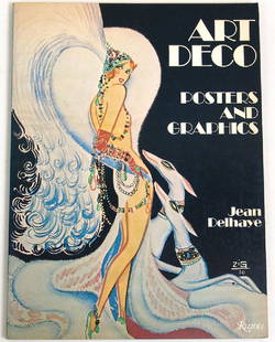 1977 Book "Art Deco: Posters and Graphics": This is a vintage 1977 book titled "Art Deco: Posters and Graphics" by Jean Delhaye. Softcover. Published by Rizzoli. 8 1/2" x 11 1/2".