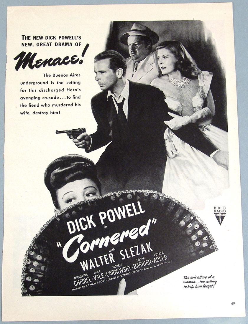 Vintage Ad for the Movie Noir "Cornered" - Dick Powell: This is a vintage advertisement for the movie "Cornered" starring Dick Powell and Walter Slezak. Not any kind of reproduction, it is from the movie's original theatrical release and was taken from a v