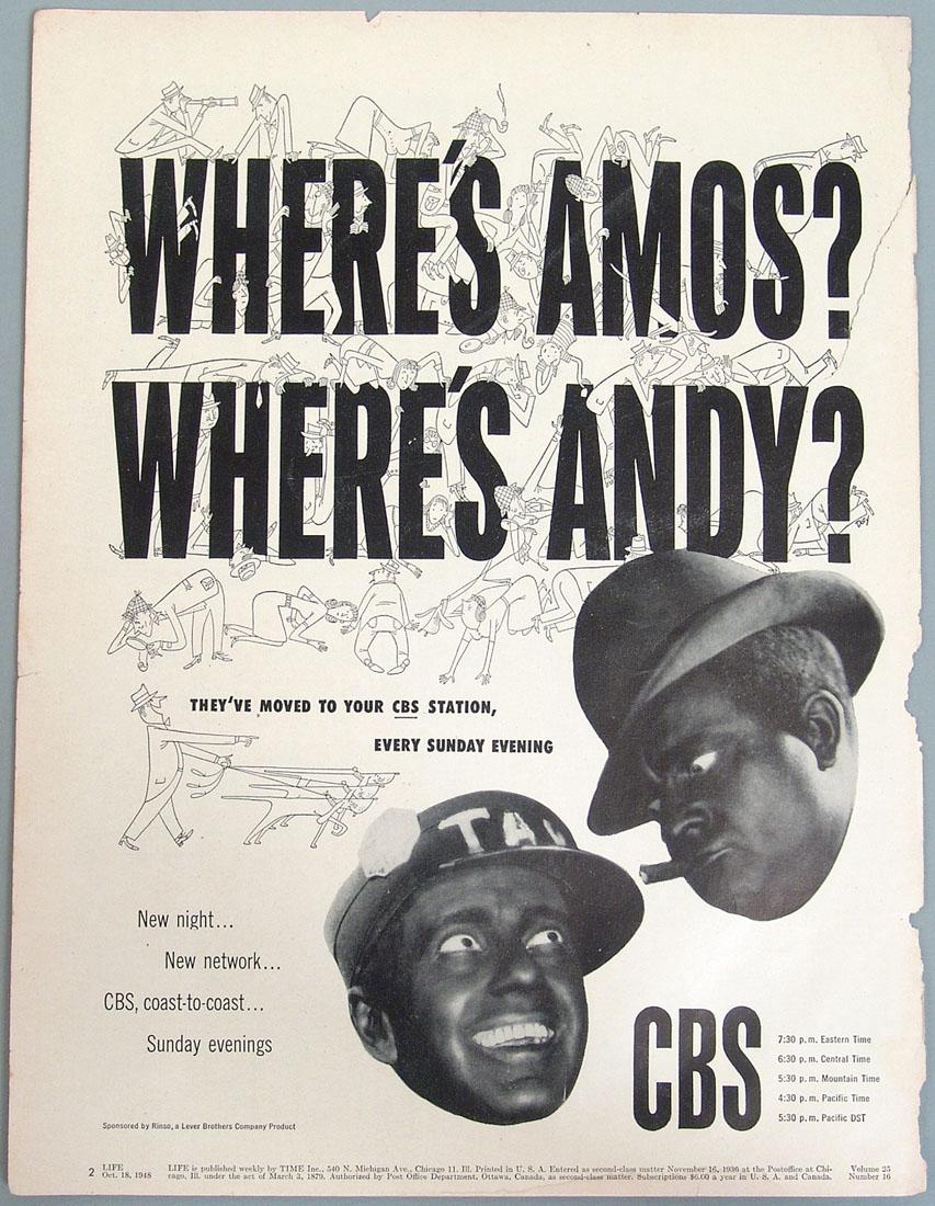 Vintage 1948 Ad for "Amos 'n Andy": This is a vintage 1948 advertisement for "Amos 'n Andy" on CBS. Not any kind of reproduction, it was taken from a vintage magazine. Approx. 10 1/2" x 14".