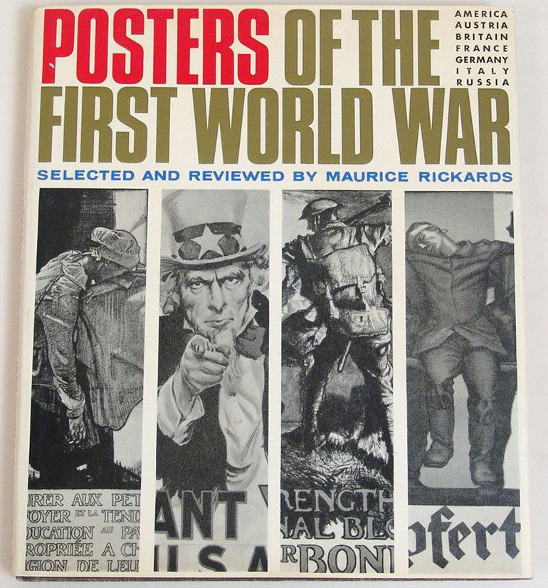 Vintage 1968 Book "Posters of the First World War": This is a vintage 1968 book titled "Posters of the First World War" by Maurice Rickards. Printed in Great Britain. Published by The Evelyn Adams & MacKay. Hardcover. 192 pages, 8 1/2" x 10".