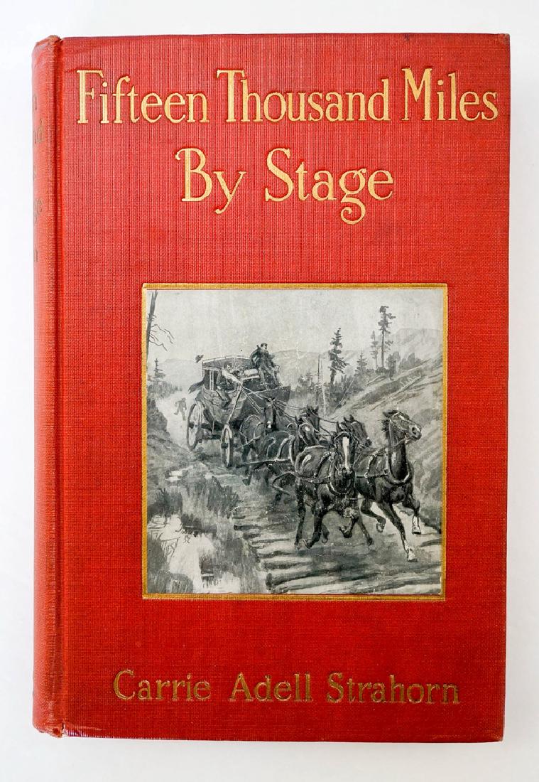 Fifteen Thousand Miles by Stage (1 of 4)