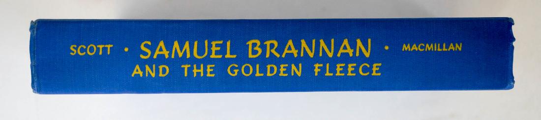 Samuel Brannan And The Golden Fleece 1st Ed: Samuel Brannan and the Golden Fleece. A Biography by Reva Scott. The MacMillan Co. NY 1944. 1st edition Excellent condition. Provenance: Private collection, Davenport, WA. We gladly combine shipping o