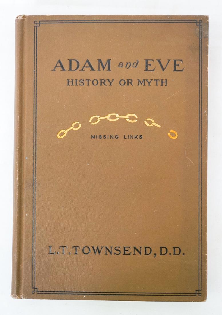 Adam and Eve History or Myth: Missing Links by Professor L.T. Townsend, D.D. The Chapple Publishing Co. 1904. Boston VG. Provenance: Estate of Russell Johanson, Ravenna Rare Books, Seattle, Washington. We gladly combine shipping o