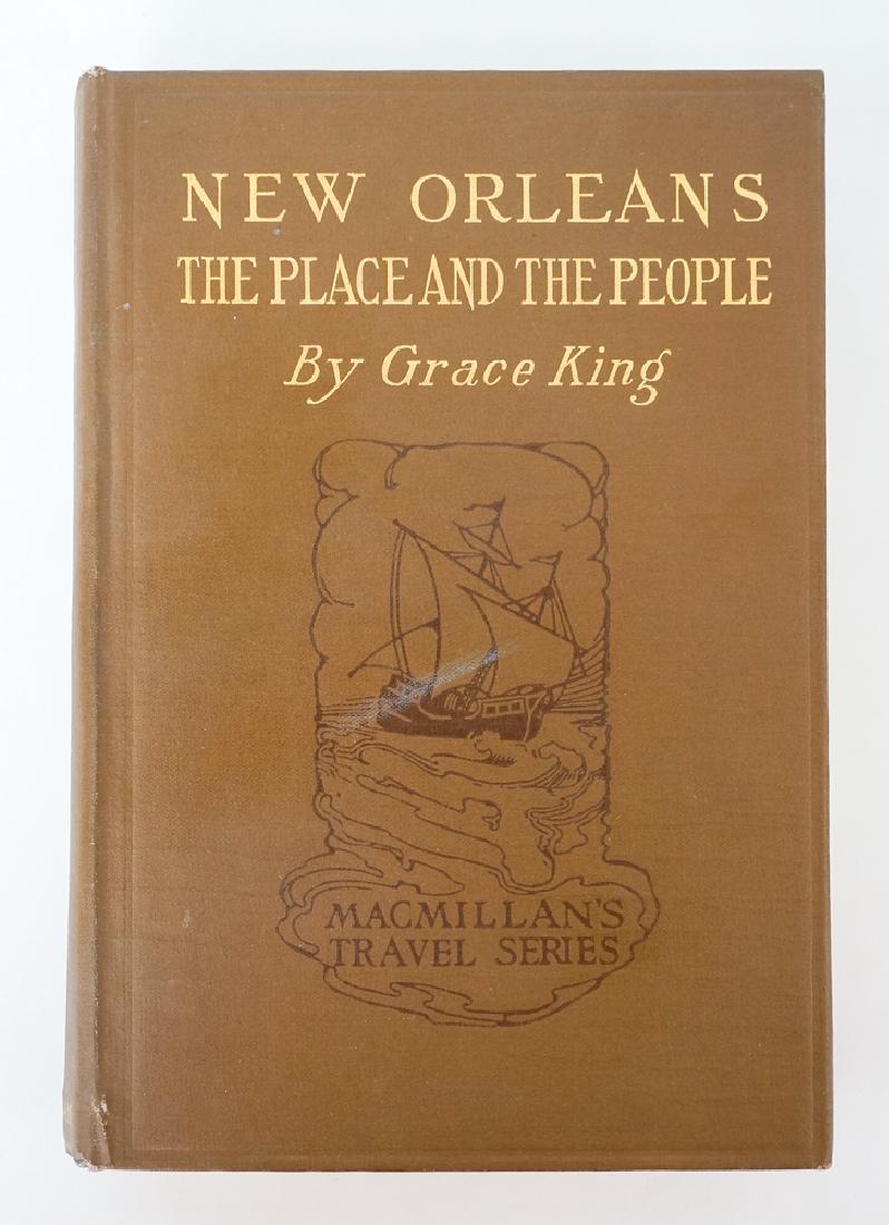New Orleans, The Place and the People, 1913: New Orleans the Place and the People by Grace King with illustrations by Frances E. Jones. Published by The MacMillan company 1913. Signed by author. Excellent condition. Provenance: Estate of Russell
