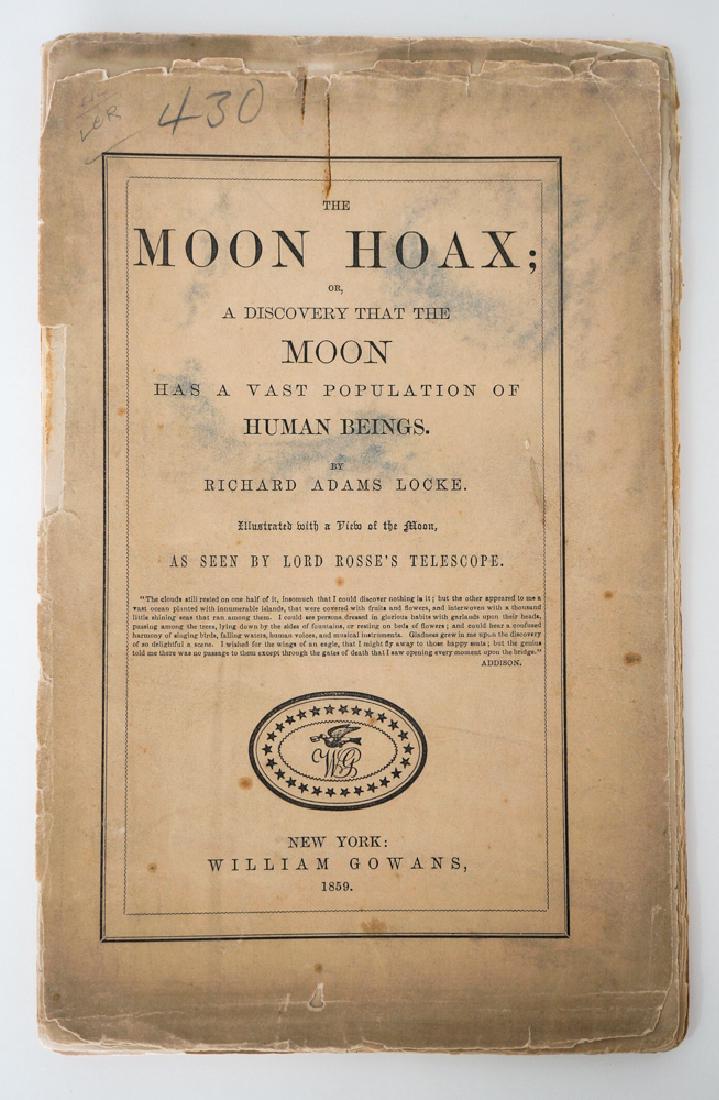 The Moon Hoax by Richard Adams Locke: The Moon Hoax by Richard Adams Locke. Published by William Gowans 1859. Soft cover book. PR/FR condition with covers and pages loose. Provenance: Estate of Russell Johanson, Ravenna Rare Books, Seattl