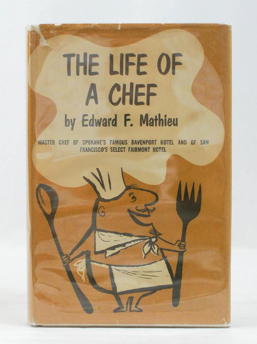 The Life of a Chef by Edward F. Mathieu 1st Ed. (1 of 2)