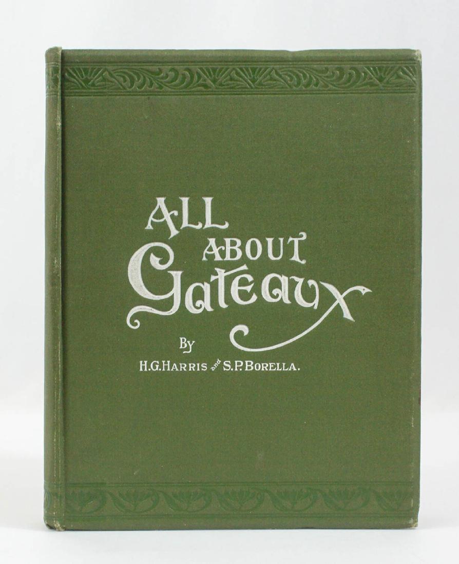 All About Gateaux and Dessert Cakes Circa 1910 (1 of 2)