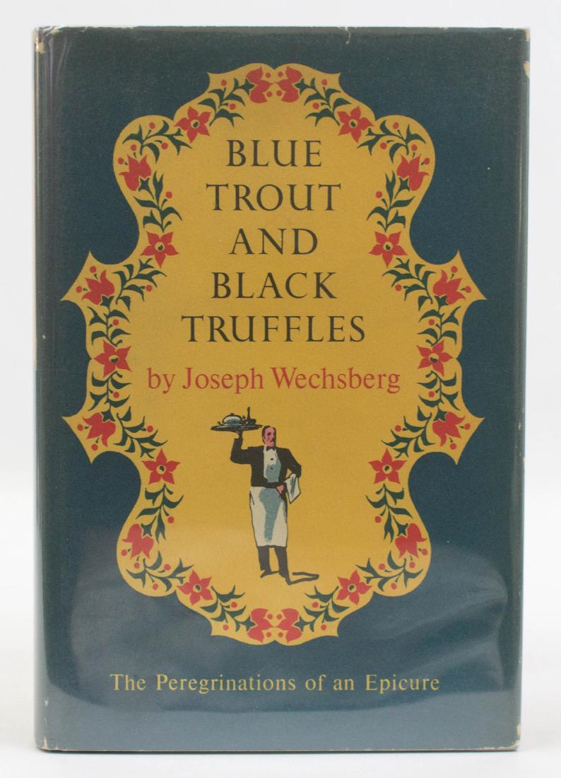 Blue Trout and Black Truffles 1953 First Edition (1 of 2)