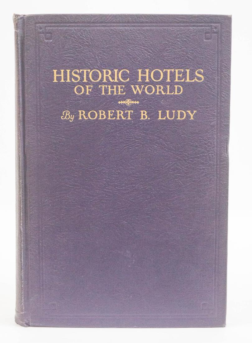 Historic Hotels of the World by Robert B. Ludy 197 (1 of 2)