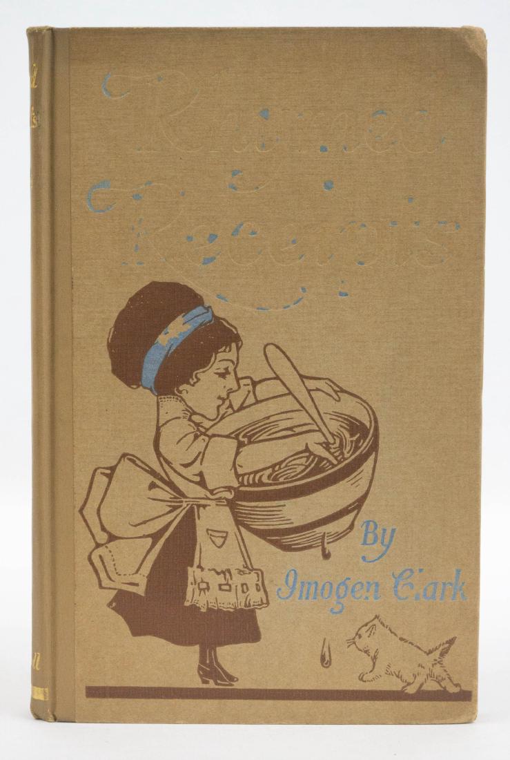 Rhymed Receipts for Any Occasion Imogen Clark: Rhymed Receipts for Any Occasion by Imogen Clark. 1912. H. M. Caldwell Co., Boston. Worn lettering on cover, inside front and back cover and endpapers foxed, overall very good. Provenance: Estate of R