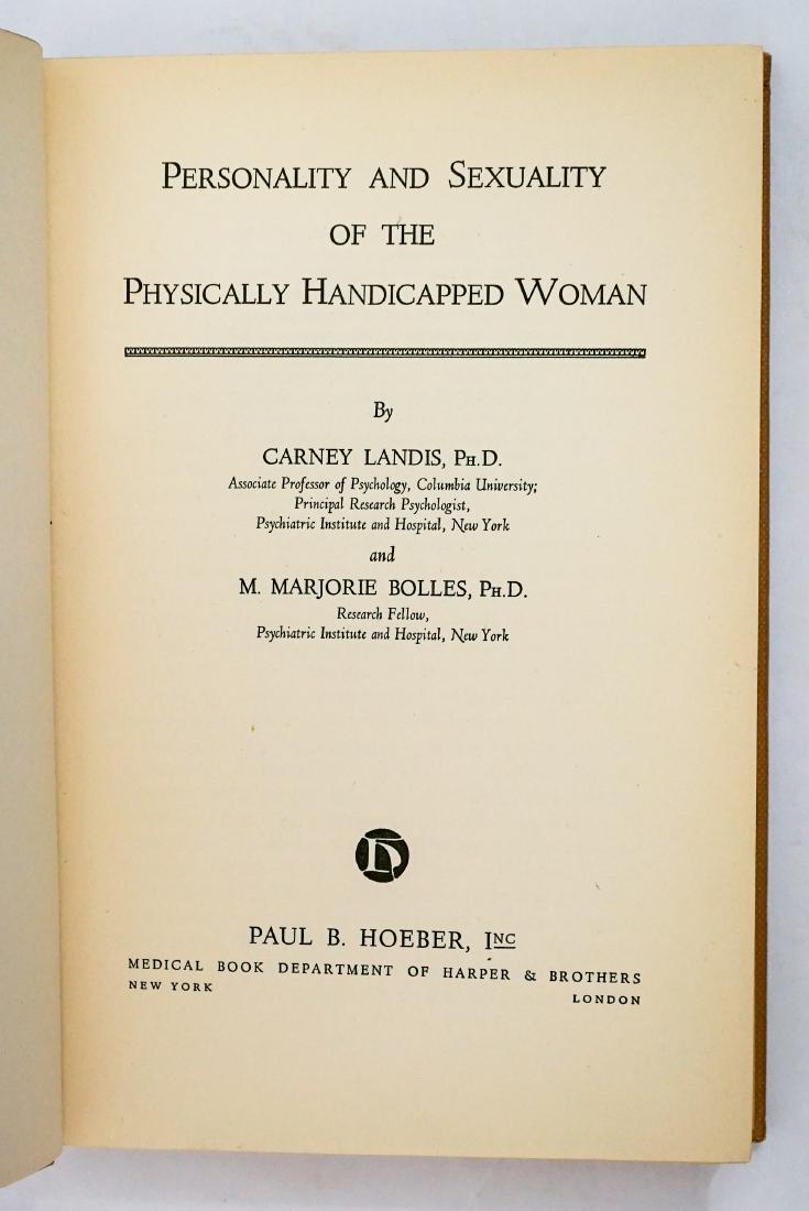 Personality and Sexuality by Carney Landis: Personality and Sexuality of the Physically Hanicapped Woman by Carney Landis, Ph.D. and Marjore Bolles, Ph.D. 1942, first edition. Paul B. Hoeber, Inc. New York and London. Provenance: Estate of Russ