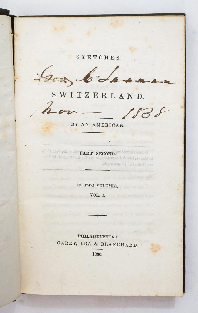 Sketches of Switzerland by an American Vol I & II: Vol I & II Sketches of Switzerland by an American. James Fenimore Cooper. 1836. Carey, Lea & Blanchard. Philadelphia. 219 pages and 226 pages Fair to Good; Faded spines. Provenance: Estate of Russell