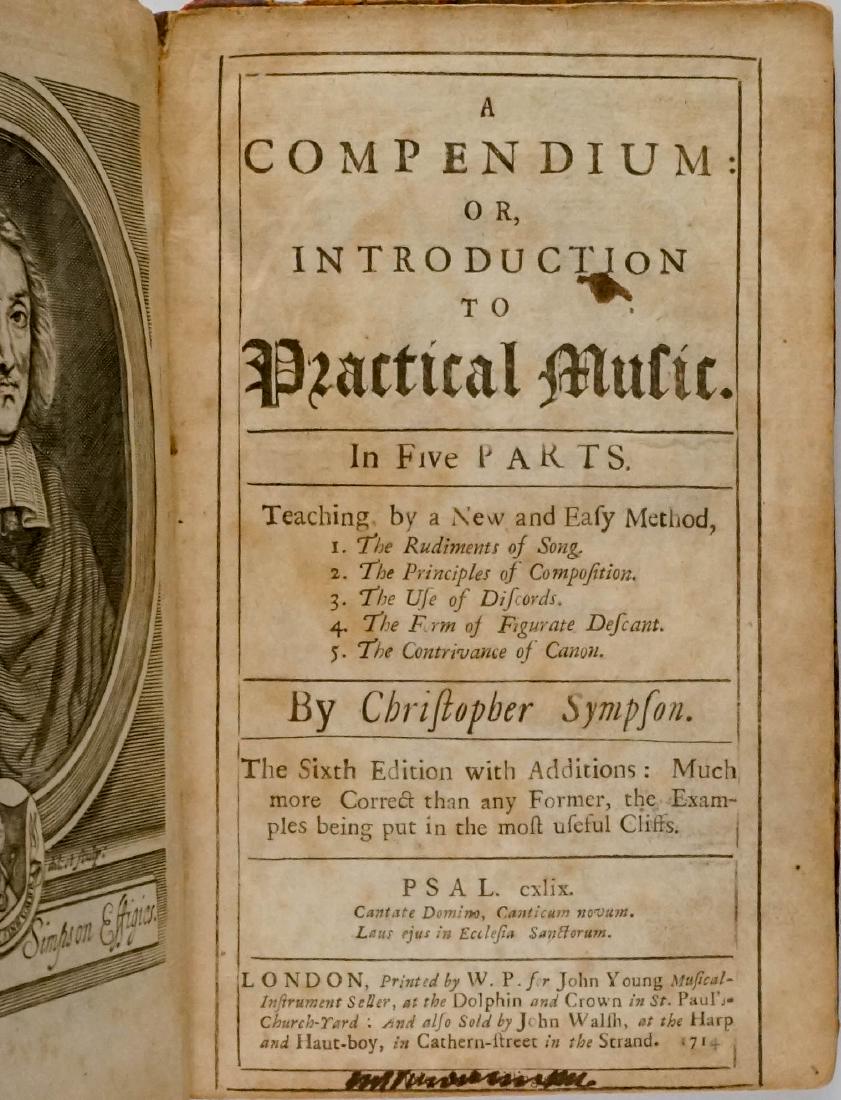 Practical Music in Five Parts by Sympson 1714: A Compendium or Introduction to Practical Music in Five Parts by Christopher Sympson (Christophori Simpson). Sixth Edition. 1714. Printed W. P. for John Young. Frontispiece portrait. 144 pp. Front cov