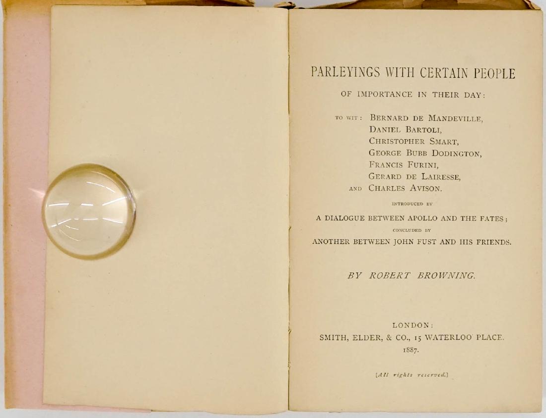 Parleyings; Robert Browning 1887: Parleyings with Certain People of Importance in Their Day by Robert Browning. Original printed wrappers (rare). 1887. Smith, Elder and Co., London. (4 ff), 268 pp., (2 advertisement ff.). Measures 6 .