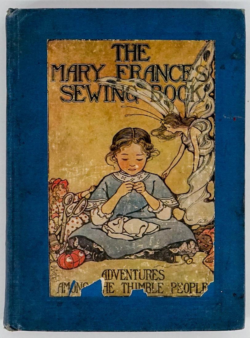 Mary Frances Sewing Book by Jane E. Fryer 1913: The Mary Frances Sewing Book by Jane Eayre Fryer. 1913. 280 pp. with fold out patterns. Owner inscription front flyleaf. Patterns appear untouched. Light spotting and browning. Covers worn. 9.5 in. x 