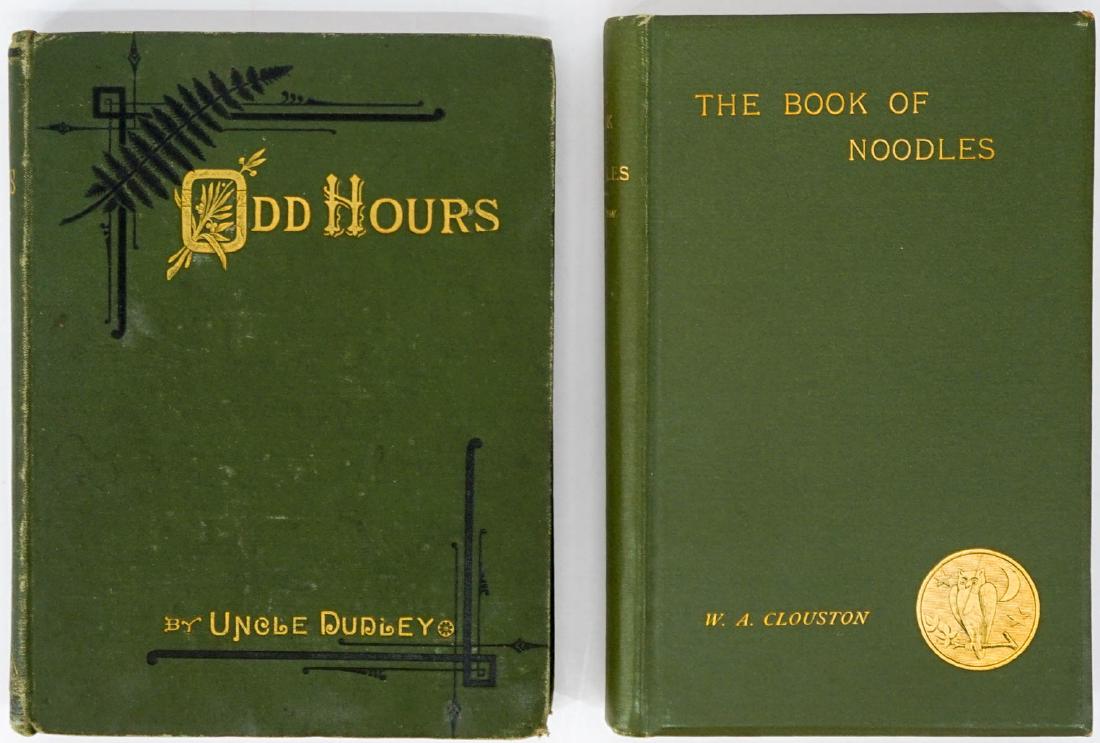 19th Century Humorous Books (2)): Two nineteenth century humorous books. Includes: 1) Odd Hours by Uncle Dudley. M. C. Russell. 1882. Measures 7 in. x 5.25 in. x .5 in. 2) The Book of Noodles by W. W. Clouston. 1888. Measures 7 in. x 