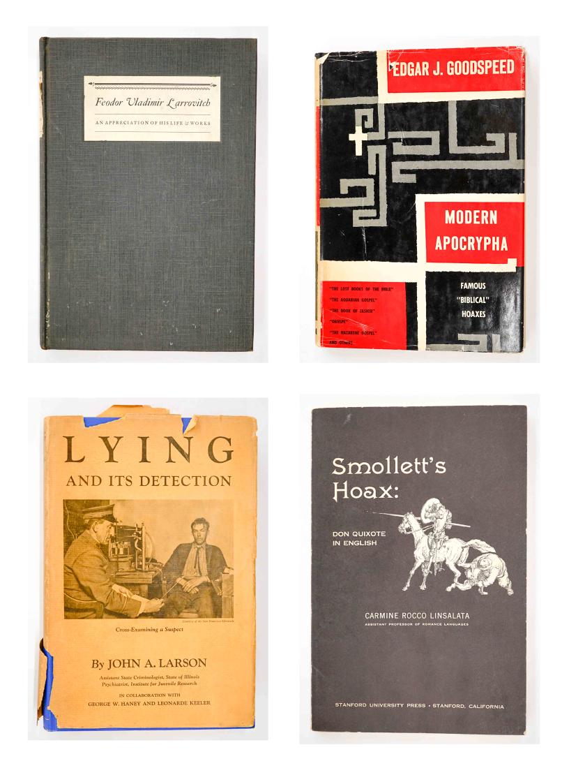 Hoaxes and Lying (4) Books: Group of four books about hoaxes. Includes: 1) Lying and Its Detection by John A. Larson. 1932. The University of Chicago Press. 453 pp. Dust jacket torn. 2) Smollett's Hoax: Don Quixote in English by
