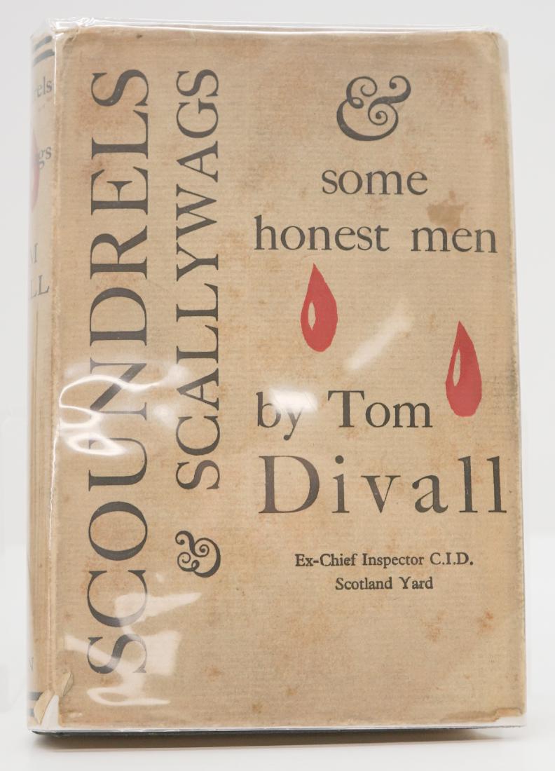 Scoundrels and Scallywags by Divall: Scoundrels and Scallywags by T. Divall. 1929, first published with unclipped dust jacket. 230 pp. Ernest Benn Lmt., London. Measures 7.875 in. x 5 in. x 1.25 in. Provenance: Estate of Russell Johanson