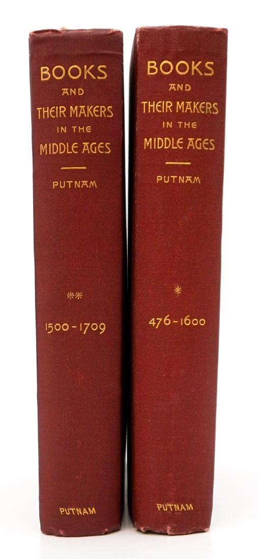 Books and Their Makers by Putnam (2 V) 1896-7: Books and Their Makers During the Middle Ages by George Haven Putnam. Two volumes complete. 1896 and 1897. G. P. Putnam's Sons. Both with owner bookplate inside front cover and handwritten name and da