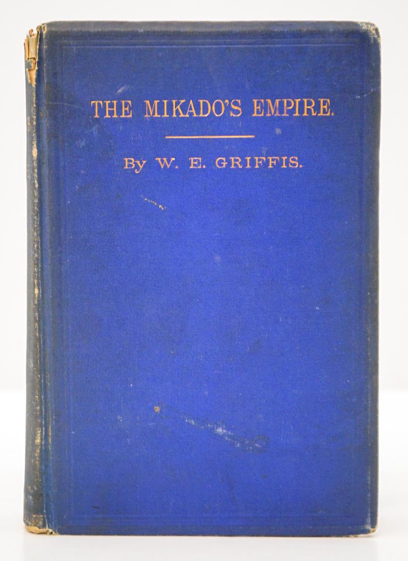 The Mikado's Empire Book I by Griffis SIGNED: The Mikado's Empire. Book I. History of Japan by William Elliot Griffis. Inscribed by the author. 1876. Illustrated. 625 pp. plus 11 pp. publisher ads. Browning and spotting. Cracked at front hinge. F
