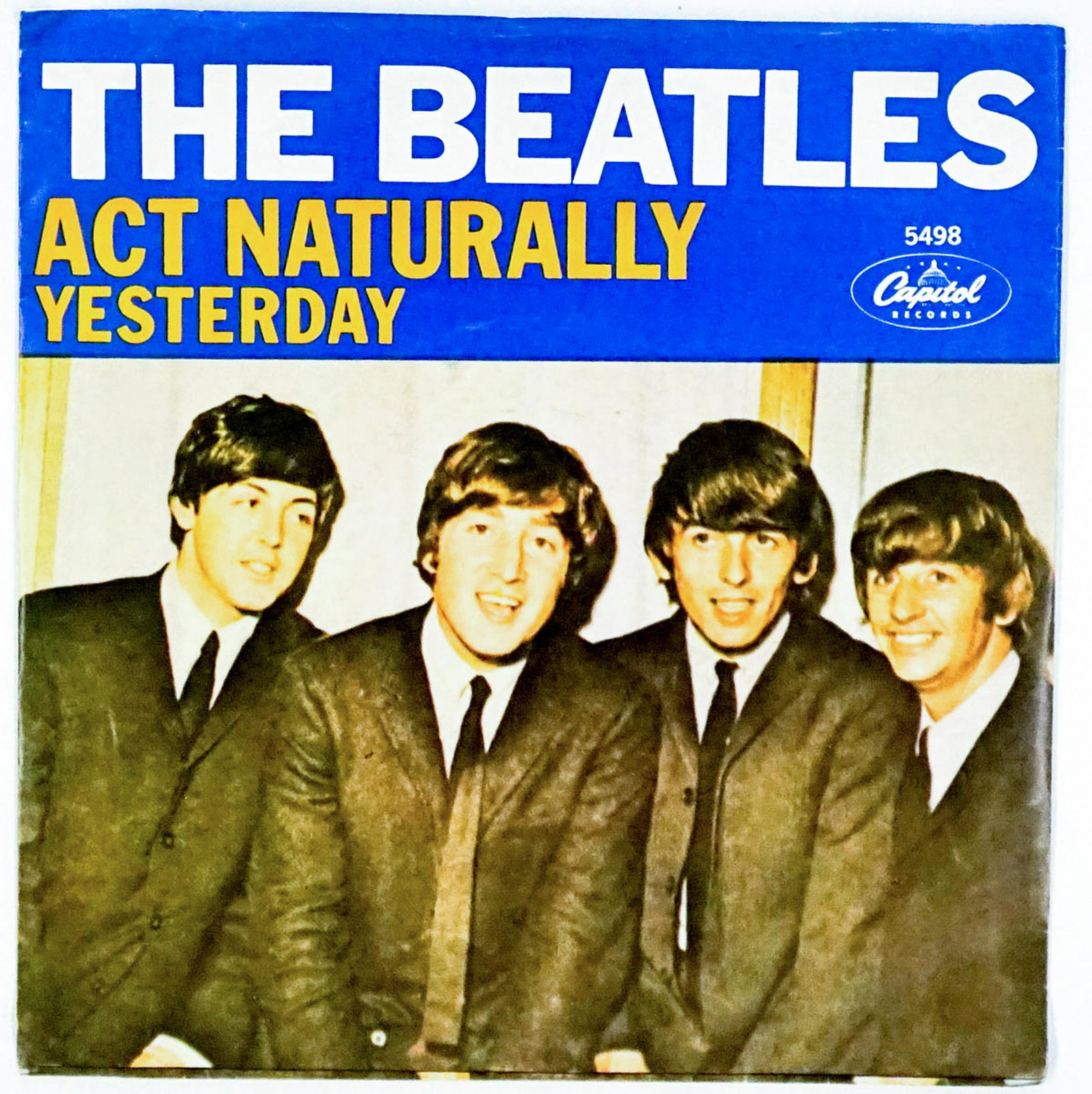 The Beatles, Yesterday 45 RPM Record: The Beatles, Yesterday; Capitol 5498 'Act Naturally / Yesterday'. Vinyl EX/EX+, sleeve VG-EX. Provenance: Private Collection Missoula, Montana. If lot is absent of a condition report a condition repor