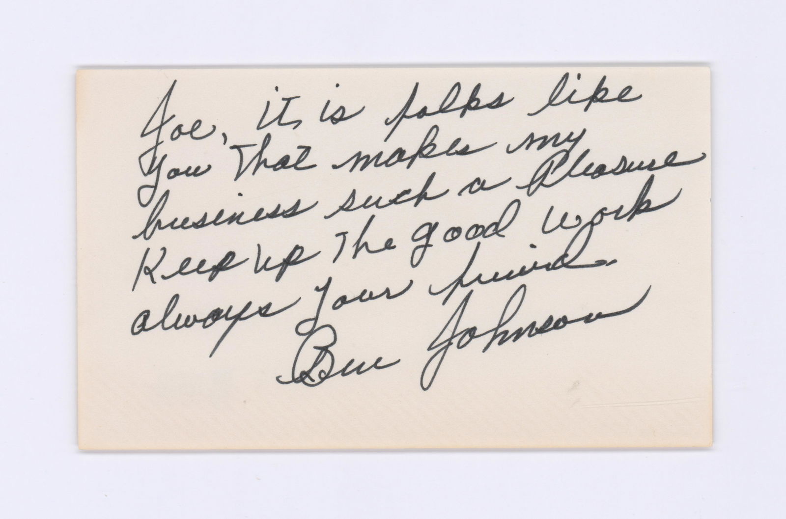 Ben Johnson Signed Index Card Beckett COA: Ben Johnson signed index card. Inscribed 'Joe, it is folks like you that makes my business such a pleasure. Keep up the good work always your friend.' Measures 3-in. x 5-in. and is signed in black mar