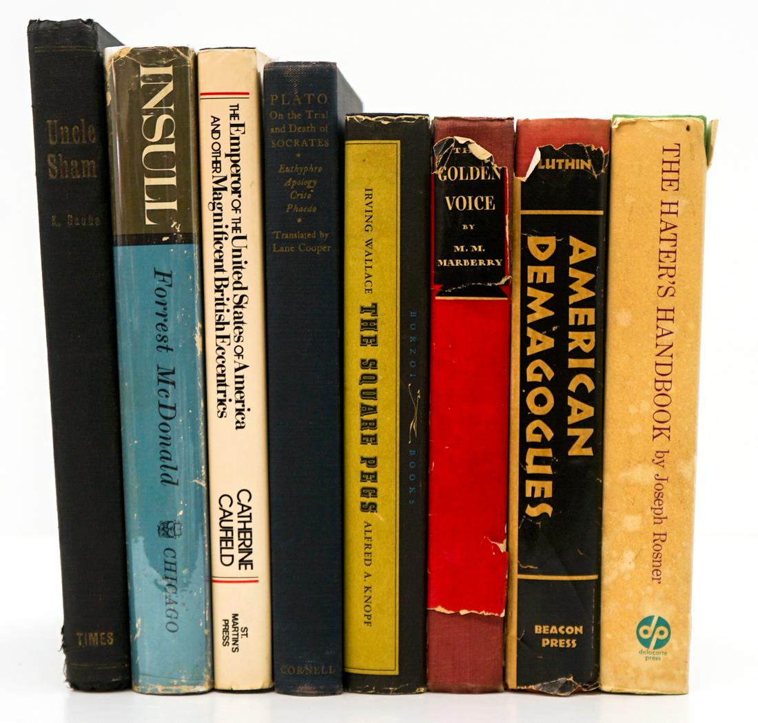 Social and Political (8) Books: Group of eight social and political books. Includes: 1) Uncle Sham by Gauba. 2) Plato by Lane Cooper. 1941. 3) Insul by Forrest McDonald. 4) American Demagogues by Reinhard H. Luthin. 1954 with dust j
