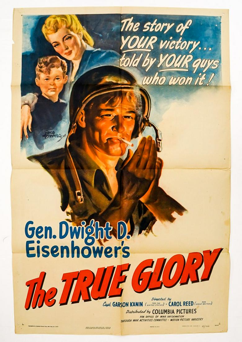 The True Glory One Sheet Movie Poster: The True Glory (Columbia Pictures, 1945) one sheet movie poster. Measures 41 in. x 27 in. Has been stored folded as issued, overall Good condition. Pinholes at corners and down the right edge. Provena