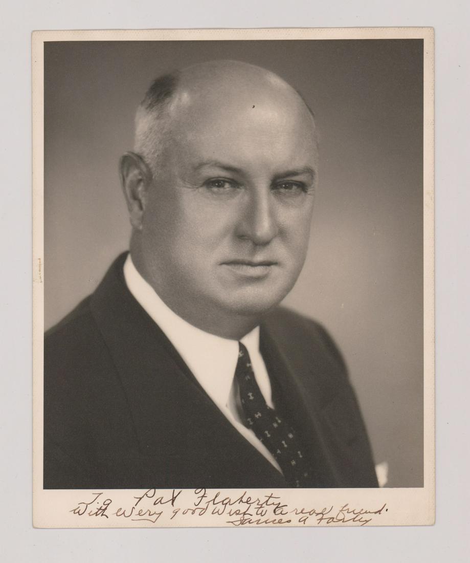 James Farley Signed Photo to Pat Flaherty: James Farley signed photo to former actor, professional baseball player and professional football player Pat Flaherty (1897-1970). Measures 10 in. x 8 in. Includes Certificate of Authenticity from Bec