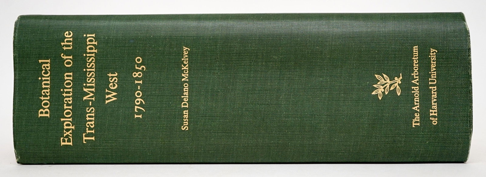 Botanical Exploration Trans-Mississippi West: Botanical Exploration of the Trans-Mississippi West 1790-1850 by Susan Delano McKelvey. 1955. The Arnold Arboretum of Harvard University. Jamaica Plain, Massachusetts. Eleven maps total with two in po