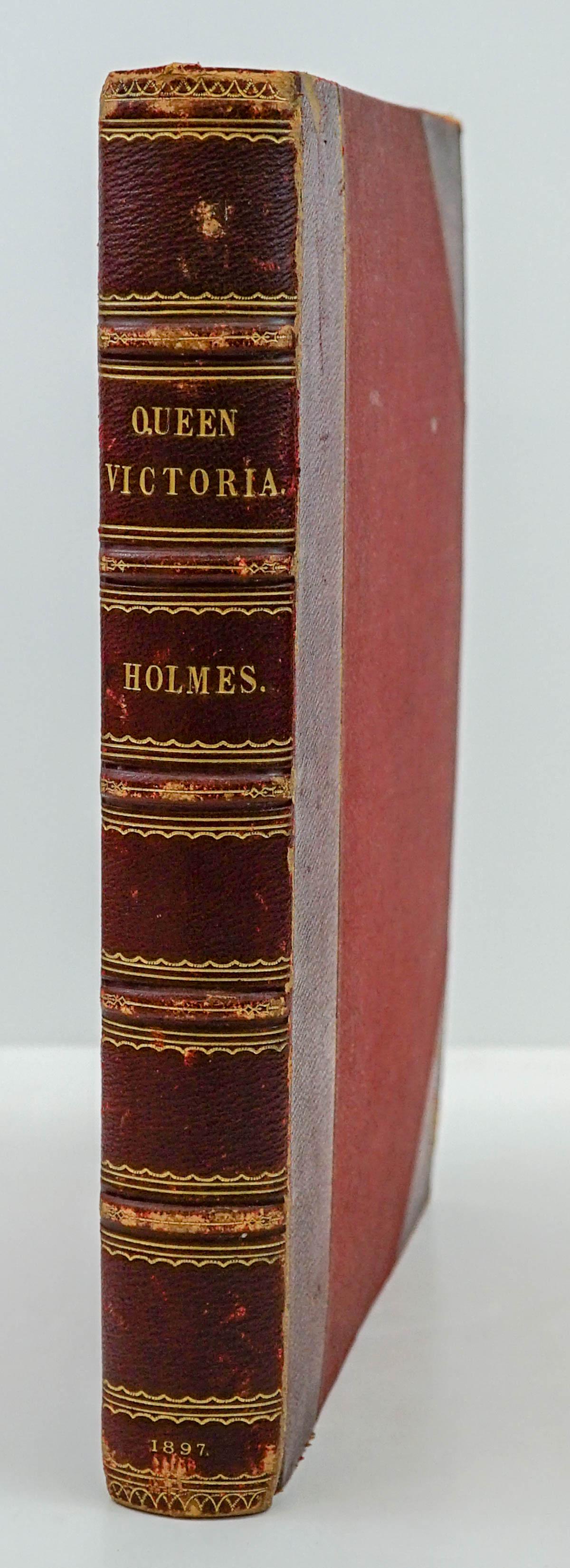 Queen Victoria by Richard R. Holmes 1897: Queen Victoria by Richard R. Holmes, F. S. A. Librarian to the Queen. 1897, first edition. Boussod, Valadon & Co., London & Paris. Colored frontispiece plus 40 engraved plates with captioned tissue gu