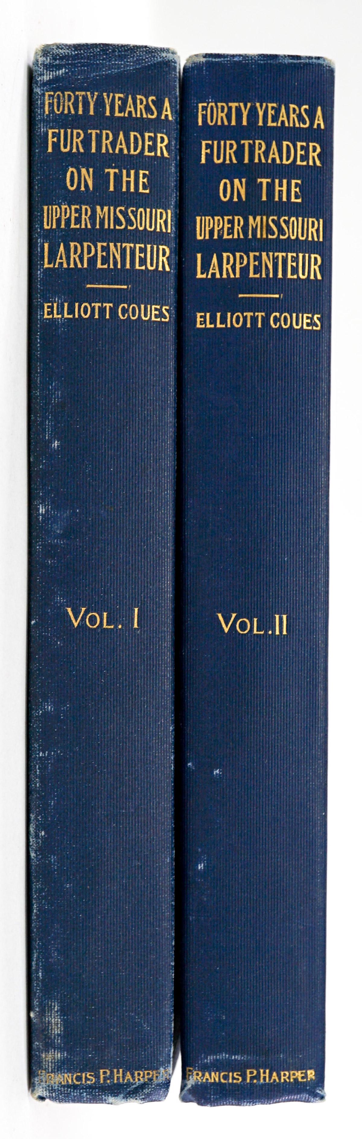 Charles Larpenteur by Coues 1898 (2V): Forty Years a Fur Trader on the Upper Missouri; The Personal Narrative of Charles Larpenteur 1833-1872 by Elliott Coues. Maps, Views and Portraits in two volumes. 1898. Francis P. Harper. 473 pp. Clot