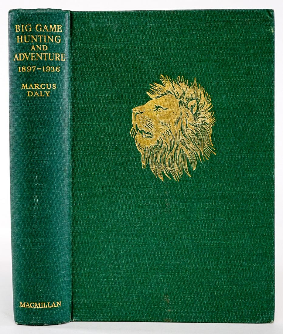 Big Game Hunting and Adventure by Daly 1937 1ST: Big Game Hunting and Adventure 1897 - 1936 by Marcus Daly. 1937, RARE first edition. MacMillan and Co., London. 322 pp. Owner bookplate on half-title page. Measures 8 IN. X 5.5 IN. X 1.25 IN. From a n