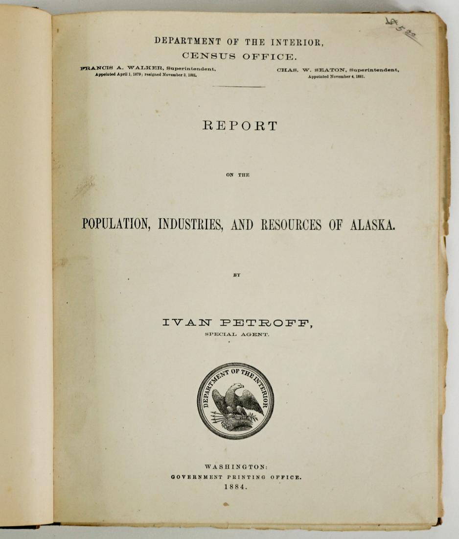 Report of the Resources of Alaska by Petroff. 1884 (1 of 7)