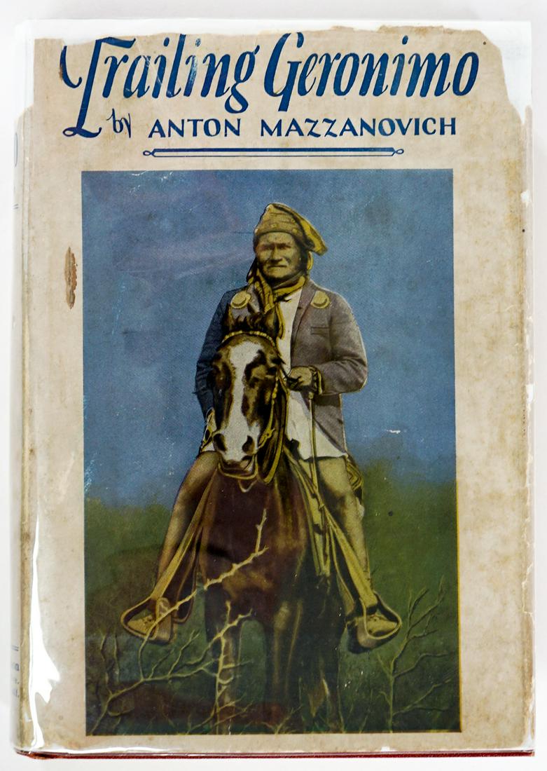 Trailing Geronimo by Mazzanovich 1926: Trailing Geronimo by Anton Mazzanovich. 1926 3RD ED with dust jacket unclipped. Gem Publishing Co., Los Angeles, California. 275 pp. Illustrated. Frontispiece detaching at upper edge to center. Red cl