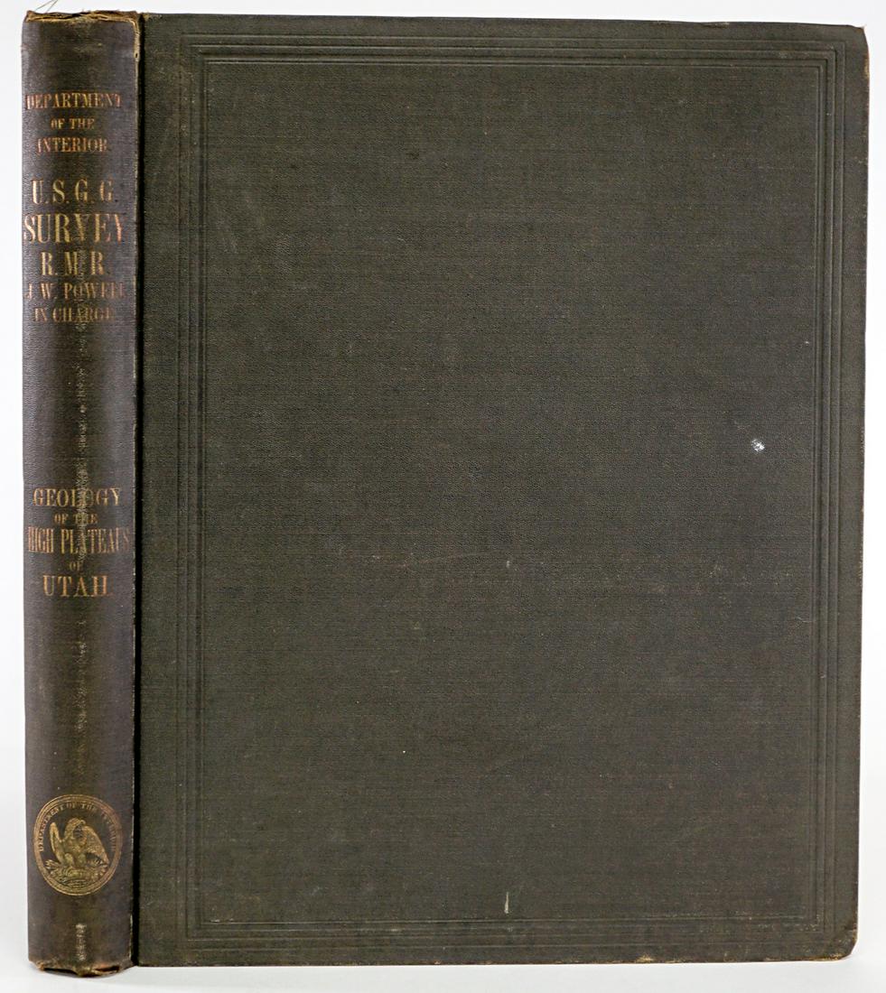 High Plateaus of Utah 1880: Geology of the High Plateaus of Utah by C. E. Dutton. 1880. Government Printing Office, Washington. Ex-library. Illustrated. 307 pp. Eleven heliotypes. Measures 11.75 in. x 9.56 in. x 1.25 in. From a 