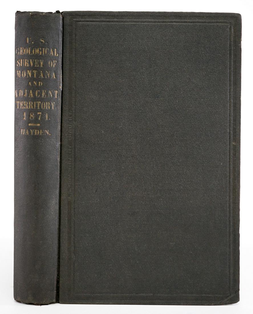 Geological Survey Montana by Hayden 1872: Preliminary Report of the United States Geological Survey of Montana by F. V. Hayden. 1872. Government Printing Office, Washington. Ex-library with the only marking found on front endsheet. Illustrate