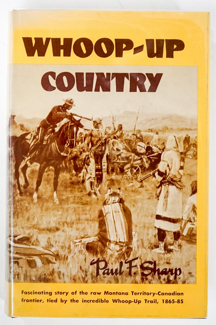 Whoop-Up Country by Paul F. Sharp Signed (1 of 10)