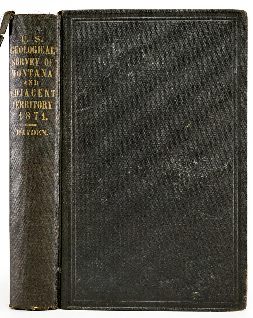Geological Survey Montana by Hayden 1872: Preliminary Report of the United States Geological Survey of Montana being a Fifth Annual Report of Progress y F. V. Hayden. 1872. Government Printing Office, Washington. 538 pp. Illustrations and fiv
