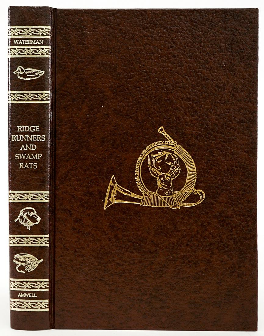 Ridge Runners; Swamp Rats by Waterman SIGNED LTD: Ridge Runners and Swamp Rats by Charles F. Waterman with illustrations by Shepard H. Foley. Signed by both with the president of the National Sporting Fraternity Limited on limitation page. Hand-numbe